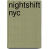 Nightshift Nyc by Russell Leigh Sharman