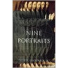 Nine Portraits by S.J. Hannan Peter