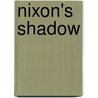 Nixon's Shadow door David Greenberg
