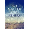No Matter What door Athira