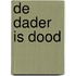 De dader is dood