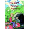 No More School door Meg Harper