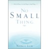 No Small Thing door Nancy Lum