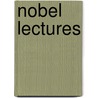 Nobel Lectures door Authors Various Authors