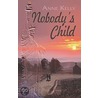 Nobody's Child door Anne Kelly