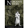 Nobody's Story door Catherine Gallagher