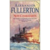 Non-Combatants door Alexander Fullerton