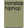 Nonstop Hiphop door David Fermer