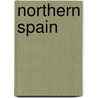 Northern Spain by Edgar T.A. 1864-Wigram