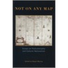 Not On Any Map by Stuart Murray