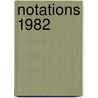 Notations 1982 by William Brice