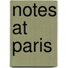 Notes At Paris door Christopher Wordsworth