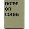Notes On Corea door Onbekend