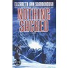 Nothing Sacred door Elizabeth Ann Scarborough