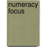 Numeracy Focus by Sheila Ebbutt