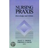 Nursing Praxis by Thorne
