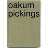 Oakum Pickings by John Oakum