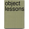 Object Lessons by Adonijah Strong Welch