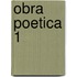 Obra Poetica 1