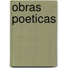 Obras Poeticas door Antonio Pereira Souza De Caldas