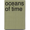 Oceans of Time door Merete Morken Andersen