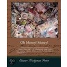 Oh Money Money door Eleanor Hodgman Porter