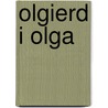 Olgierd I Olga by Alexander Bronikowski