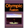 Olympic Fusion door Scott S. Pickard