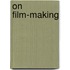 On Film-Making