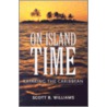 On Island Time by Scott B. Williams