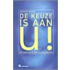 De keuze is aan u!