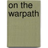 On the Warpath by Gerald Hammond