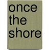 Once the Shore door Paul Yoon