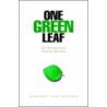 One Green Leaf door Margaret Cain Duffner