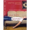 One Hit Wonder by Charlie Carillo