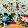 One Hour Craft by Maria Binns