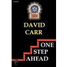 One Step Ahead by David Carr