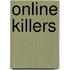 Online Killers