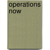 Operations Now by Byron J. Finch