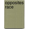 Opposites Race by Irene Kilpatrick