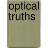 Optical Truths by Charles McCormick