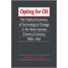 Opting for Oil door Stokes Raymond G.