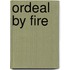 Ordeal by Fire