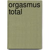 Orgasmus total door Nicci Talbot