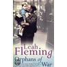 Orphans Of War door Leah Flemming