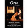 Otto .The Play door William Dorian