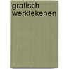 Grafisch werktekenen by P. Steutel