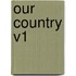Our Country V1