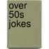 Over 50s Jokes