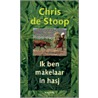 Ik ben makelaar in hasj door Chris de Stoop